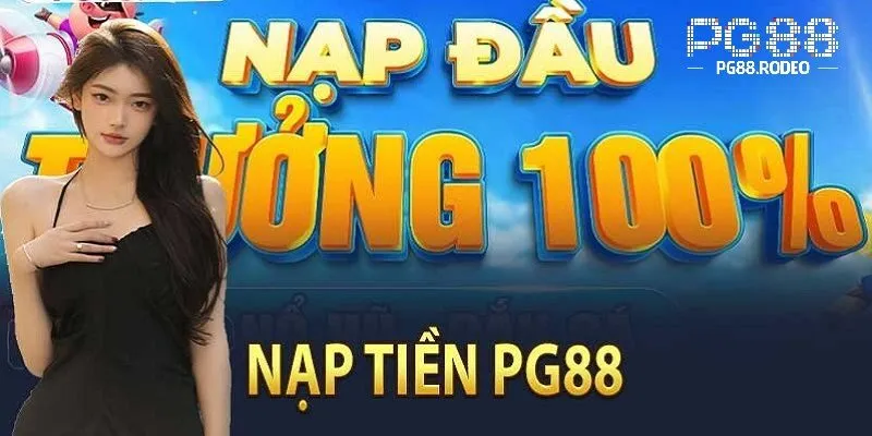 Các điều kiện cần thiết để nạp tiền pg88