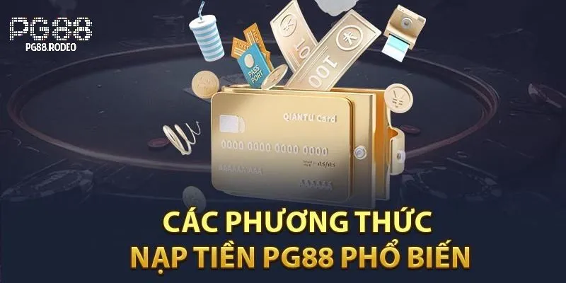 Các phương thức thanh toán nhanh chóng tại pg88